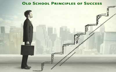 Four Old School Principles of Success