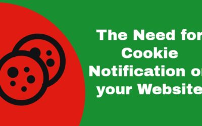 The Need for Cookie Notification on Your Website