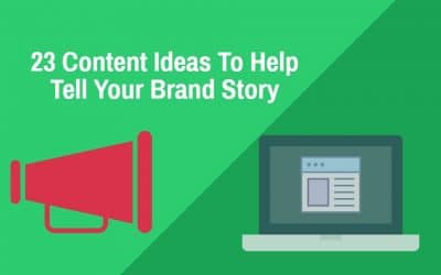 23 Storytelling Content Marketing Ideas