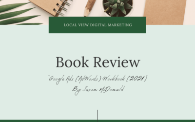 “Google Ads (AdWords) Workbook (2021)” by Jason McDonald